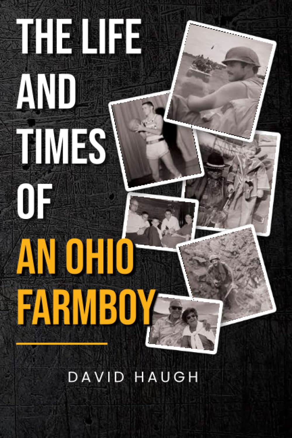 The Life and Times of An Ohio Farmboy
