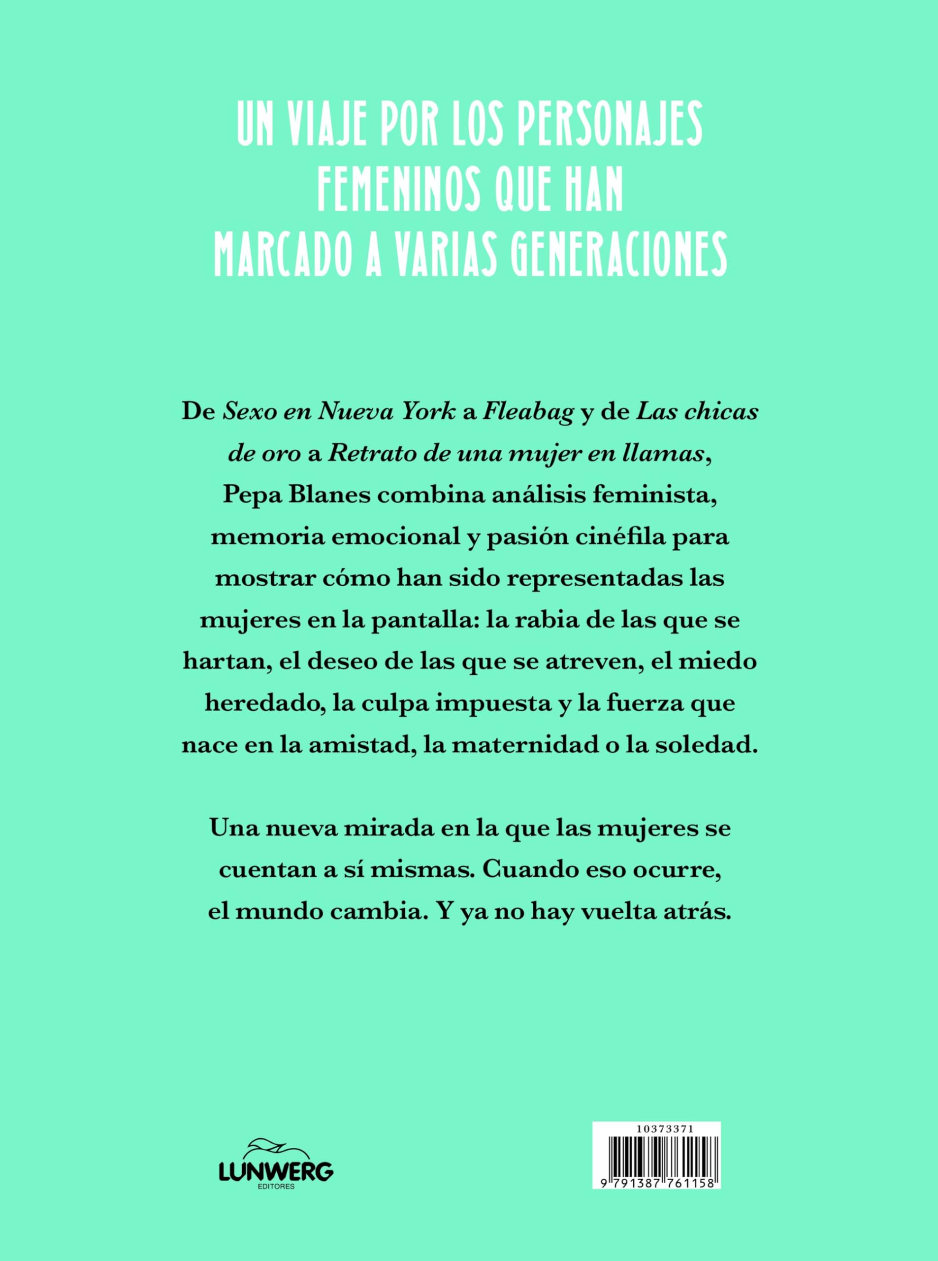 Cuando ellas brillan: Amigas, deseos y otras revoluciones (Guías ilustradas)