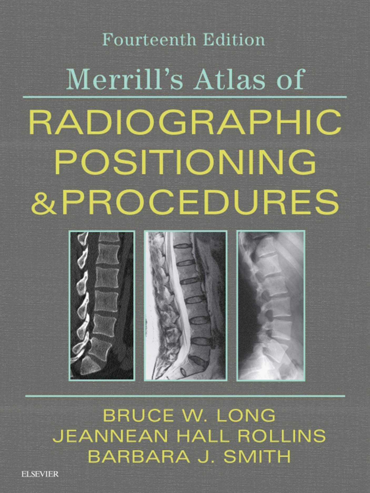 Merrill's Atlas of Radiographic Positioning and Procedures E-Book: 3-Volume Set