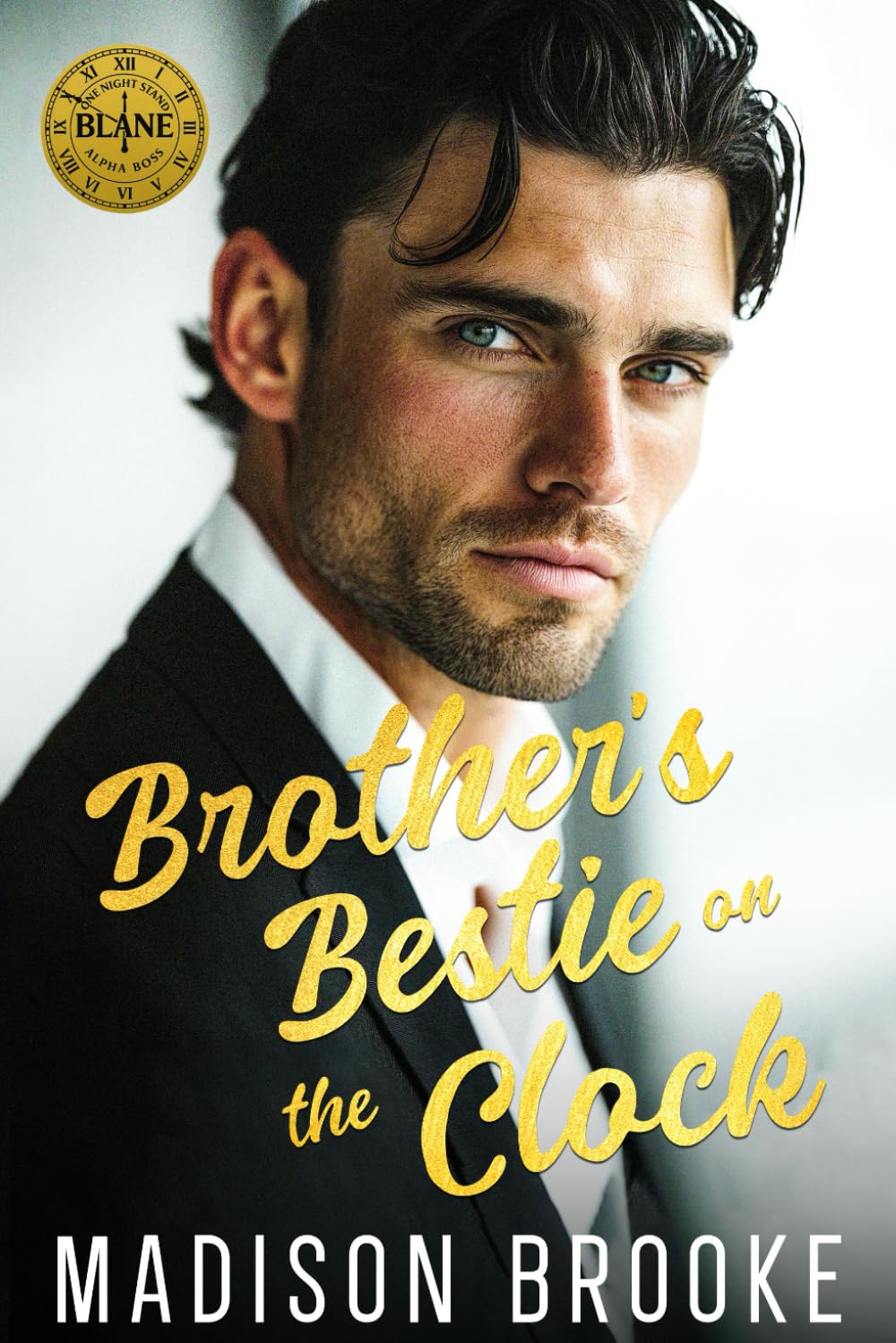 Brother's Bestie on the Clock: A Billionaire One Night Stand Romance