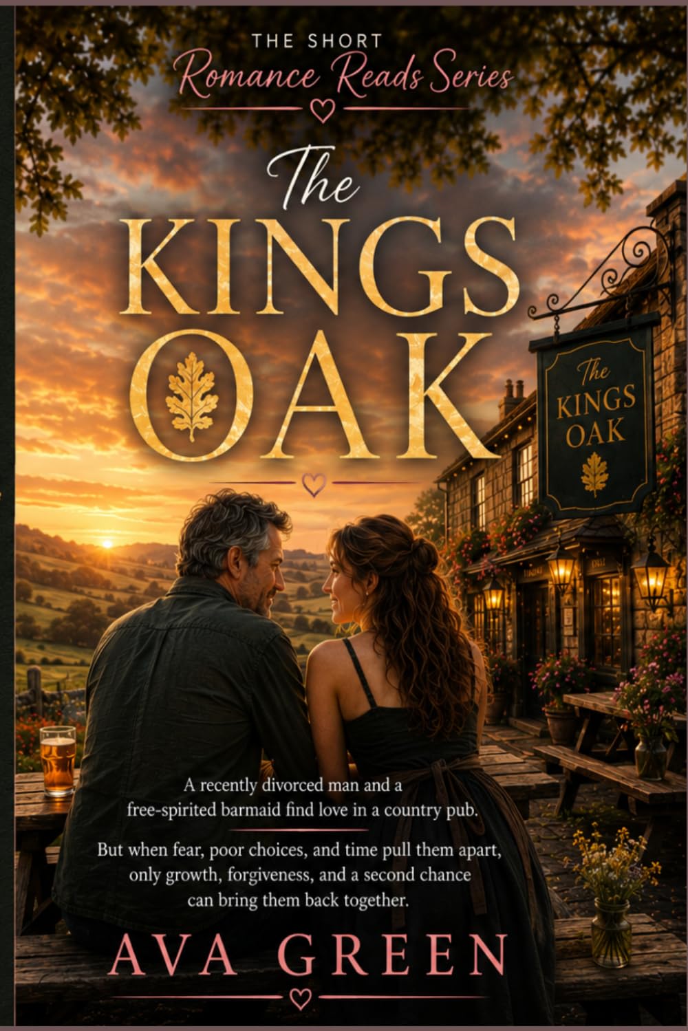 The Kings Oak: A Heartwarming Second-Chance Romance About Love, Loss, Forgiveness and Finding Home Again|6x9inches 96 pages (A Short Romance Read Series)