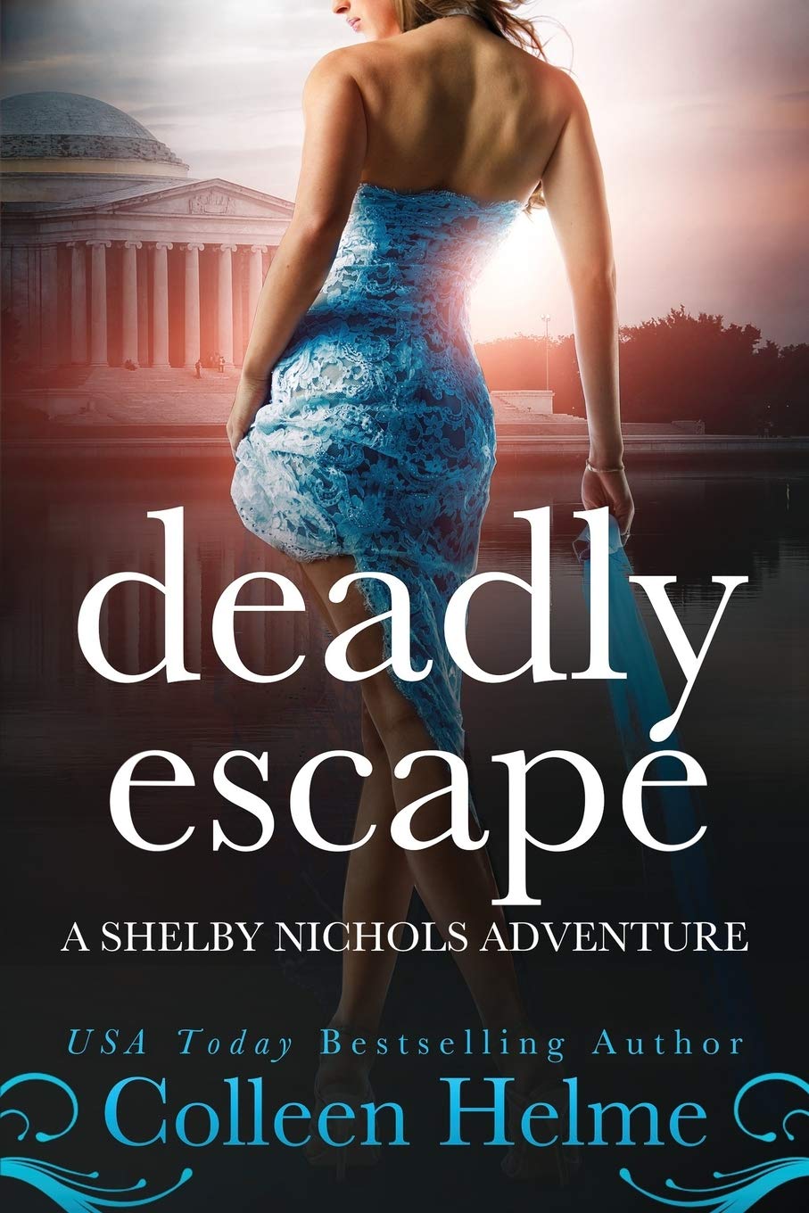 Deadly Escape: A Shelby Nichols Adventure: Volume 11