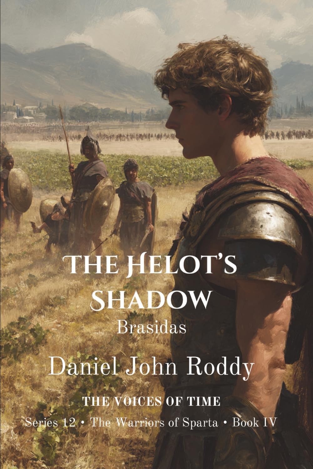 The Helot's Shadow: Brasidas (Series 12: The Warriors of Sparta)