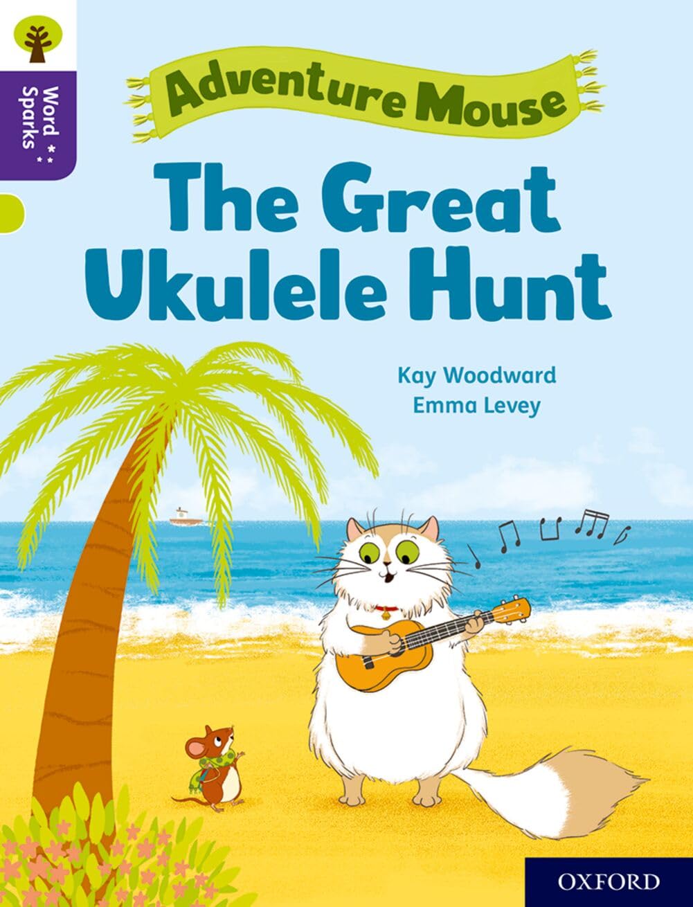 Oxford Reading Tree Word Sparks: Level 11: The Great Ukulele Hunt