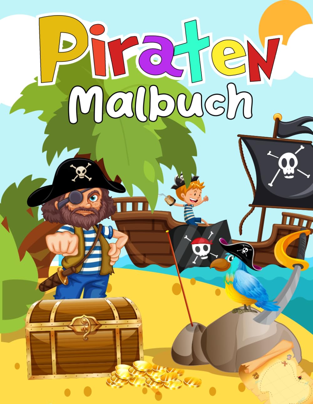 Piraten Malbuch: für kreative Kinder ab 3 Jahren | Perfektes Geschenk für Kleinkinder