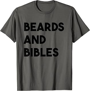 Beards and Bibles Christian T-Shirt