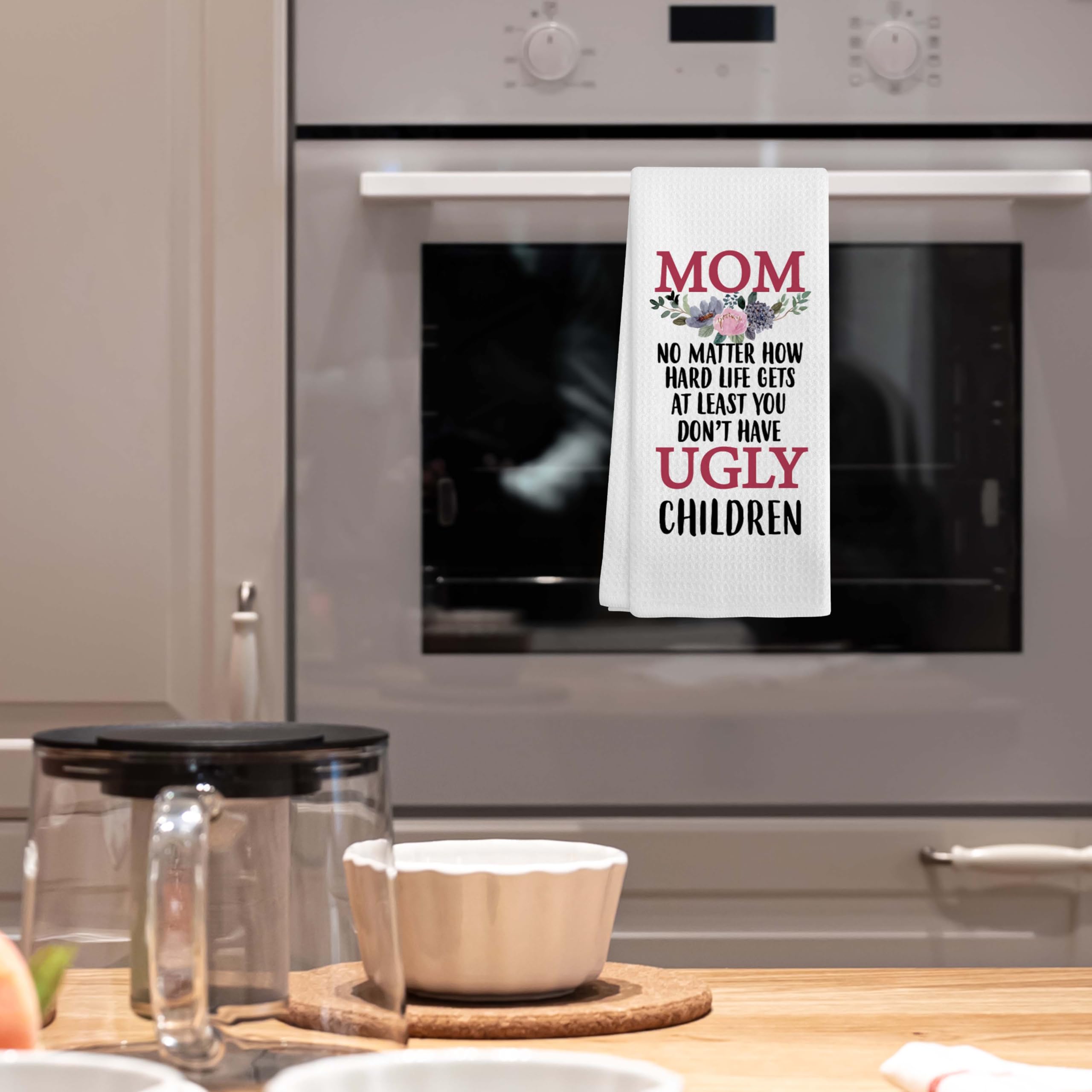 EJGFS at Least You Don’t Have Ugly Children - Funny Decorative Kitchen Towel 16"x24" - Hand Towel for Mom’s Bathroom, Gifts for Mother's Day, Birthday, Christmas, etc.(005) 3