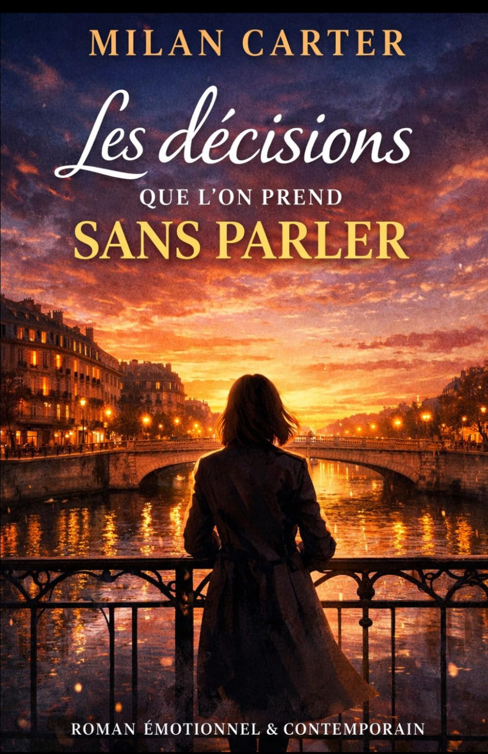 Les décisions que l’on prend sans parler: Un roman bouleversant sur l’amour, les choix silencieux et les secondes vies
