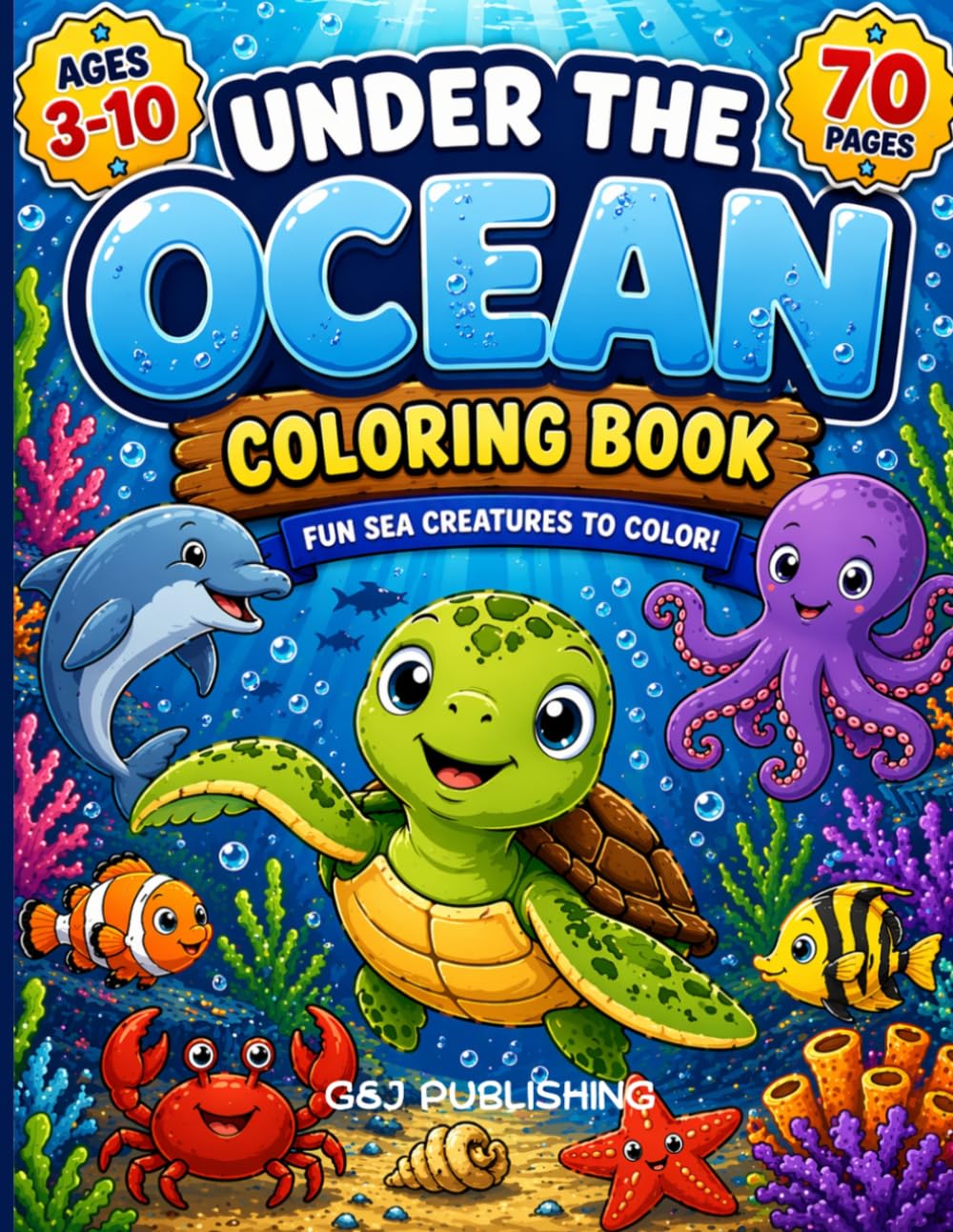 Under The Ocean Coloring Book For Kids for Kids Ages 3-10: Sea Animals Coloring Pages, Activities, Ocean Stories and Facts, Games and Activities for ... Book (Little Explorers Adventure Series)