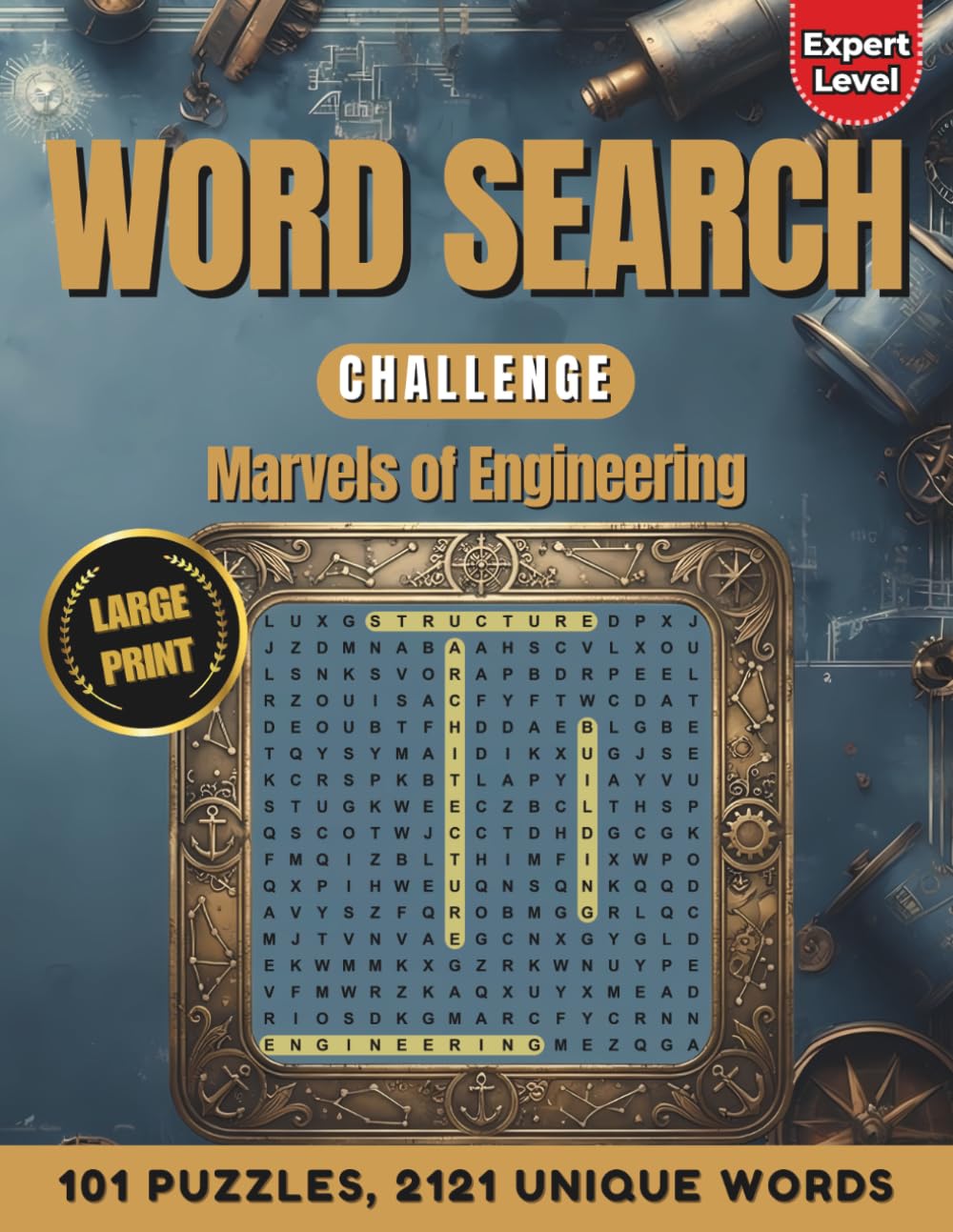 Word Search Challenge: Marvels of Engineering: 101 Expert Puzzles & 2121 Words | Large Print Challenging Word Finds for Seniors
