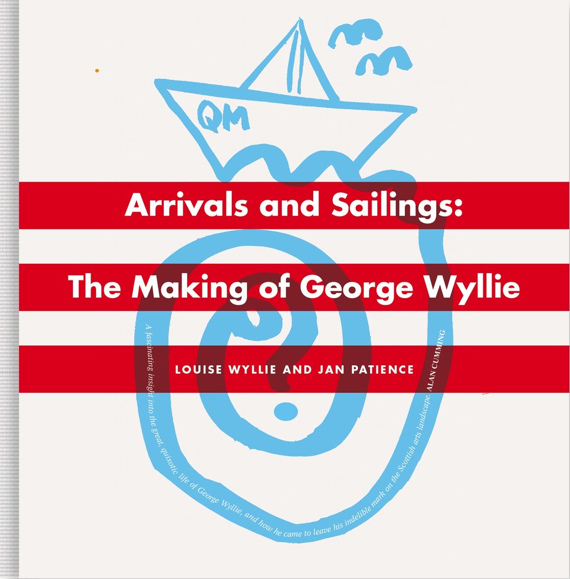 Arrivals and Sailings: The Making of George Wyllie