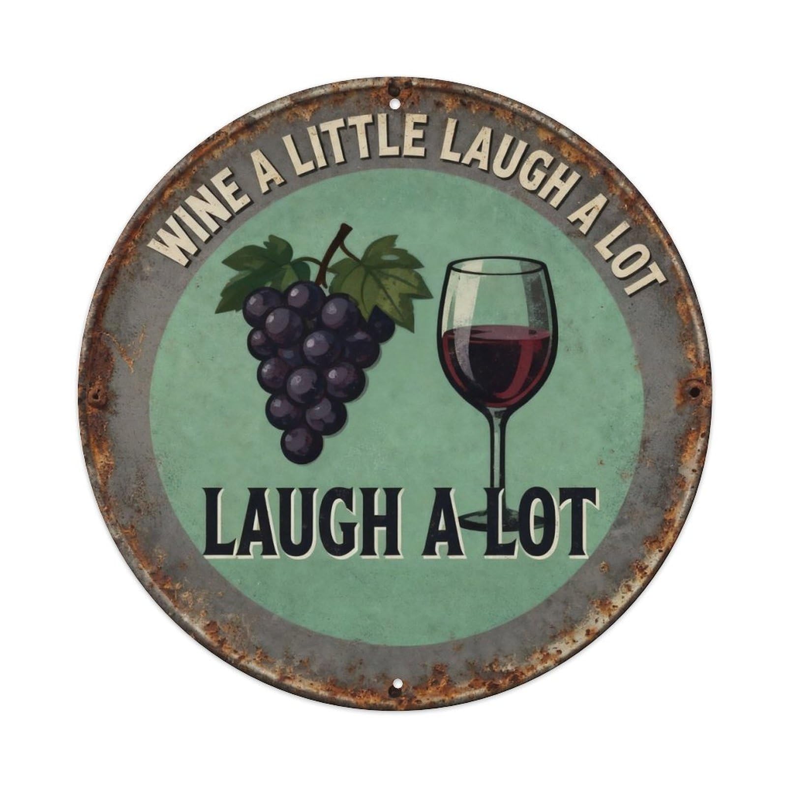 Wine A Little Laugh A Lot Metal Tin Sign Plaque