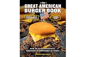 The Great American Burger Book, an unparalleled guide to regional hamburger artistry.
