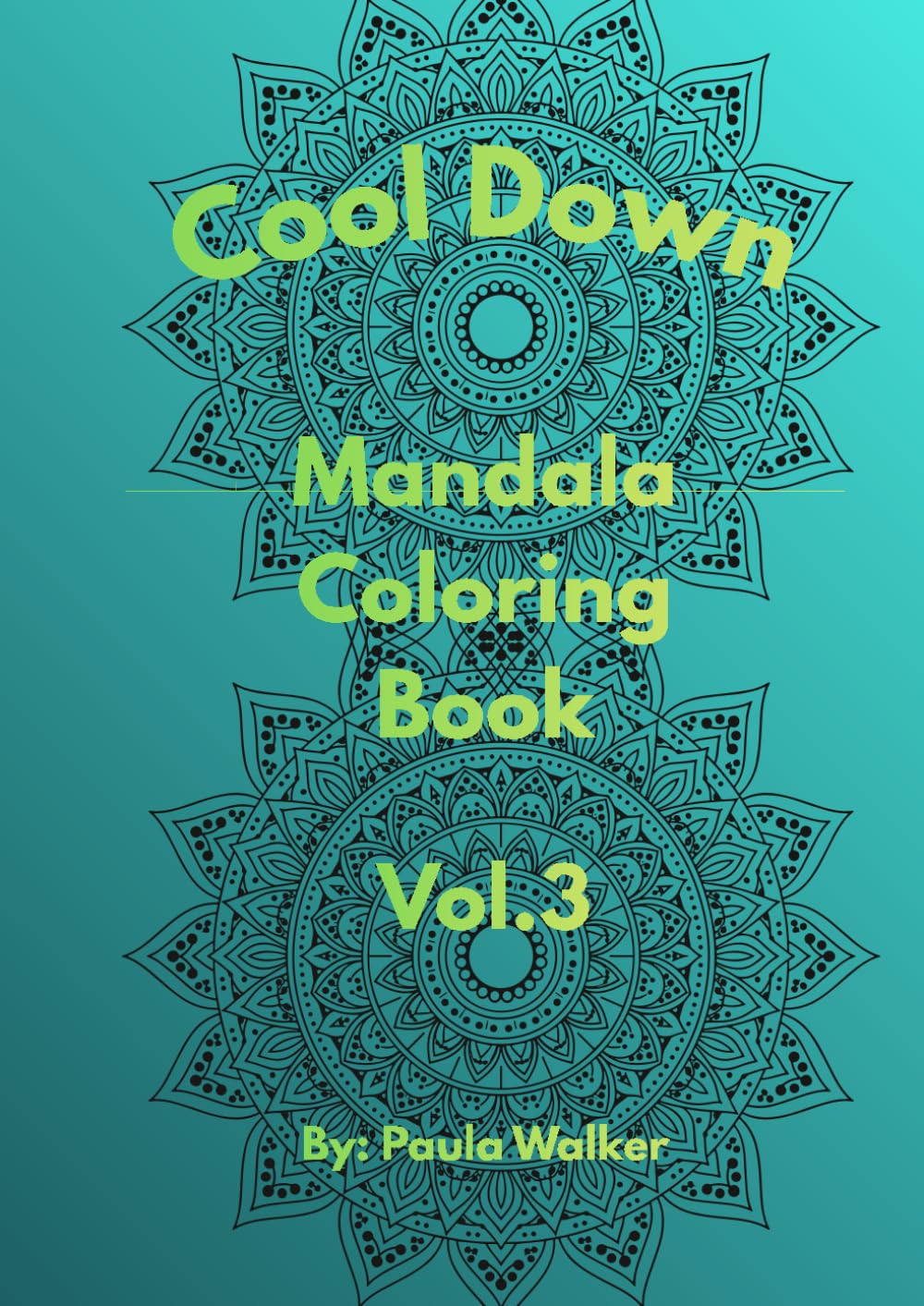 Cool Down Mandala: Coloring Book Vol. 3