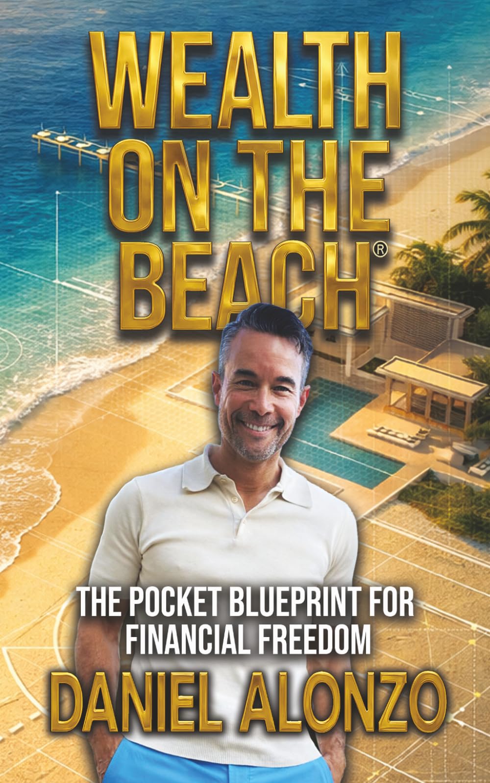 Wealth on the Beach: The Pocket Blueprint for Financial Freedom