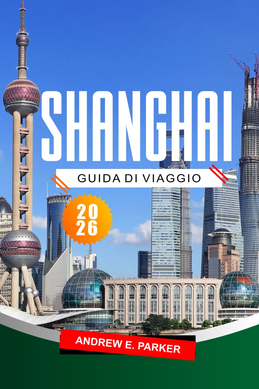 Shanghai Guida Di Viaggio 2026: Le principali attrazioni, le cose da fare, i tesori nascosti e le mappe per esplorare la dinamica metropoli cinese.