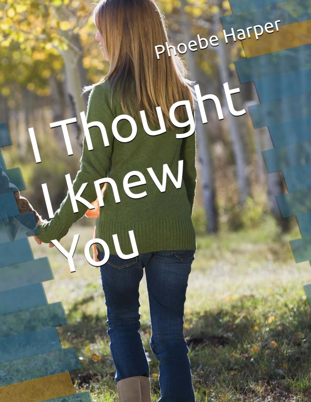 I Thought I knew You