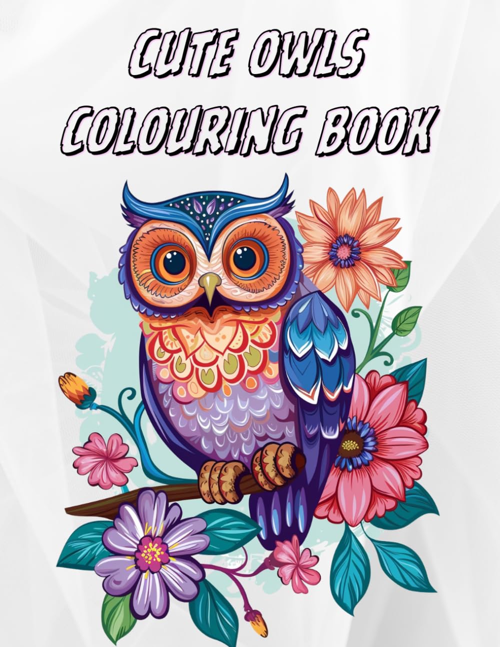 Owl Mandalas: Different Patterns, Perfect For Stress Relief, Colouring Book for Adults