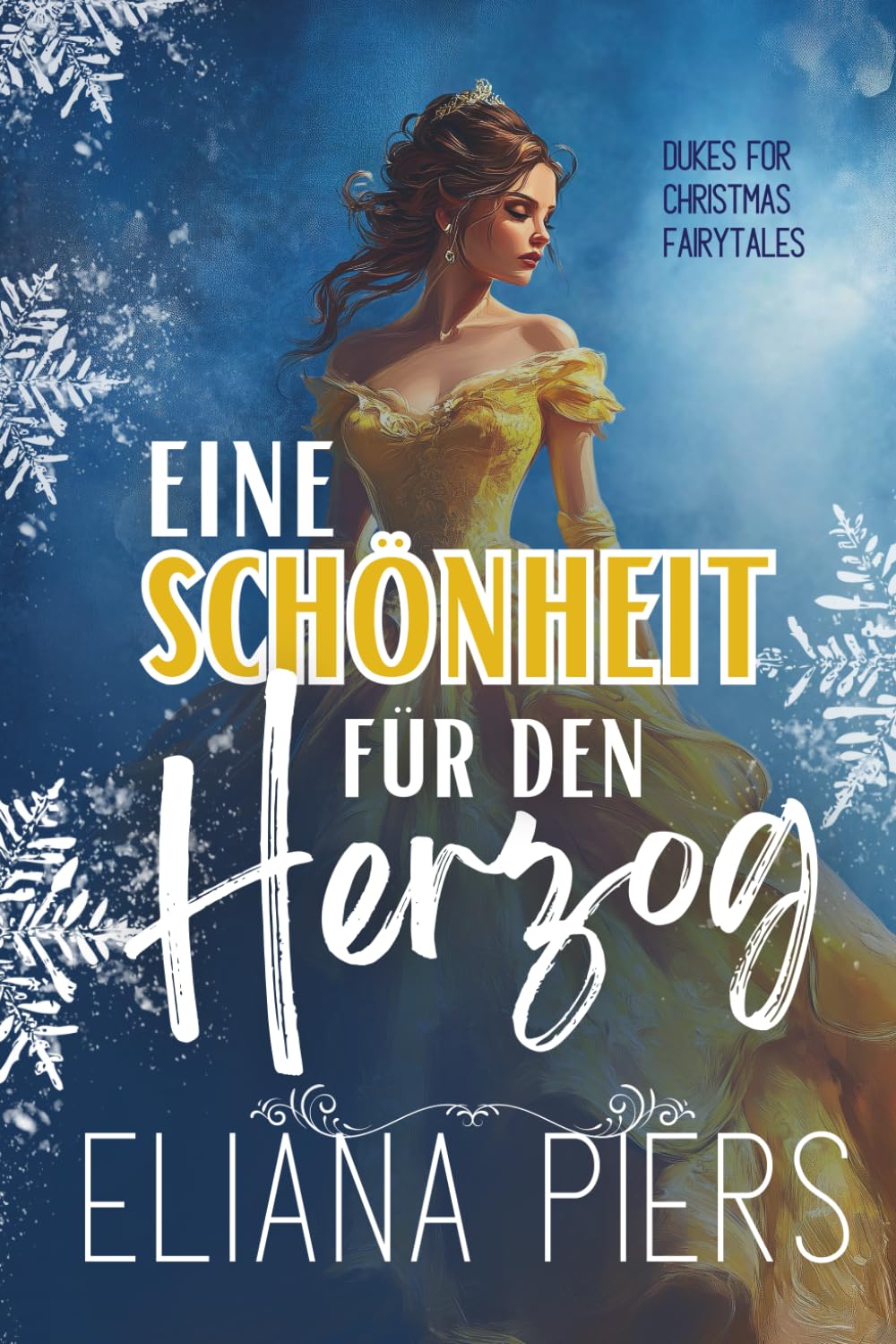 Eine Schönheit für den Herzog (Ein Herzog zu Weihnachten)
