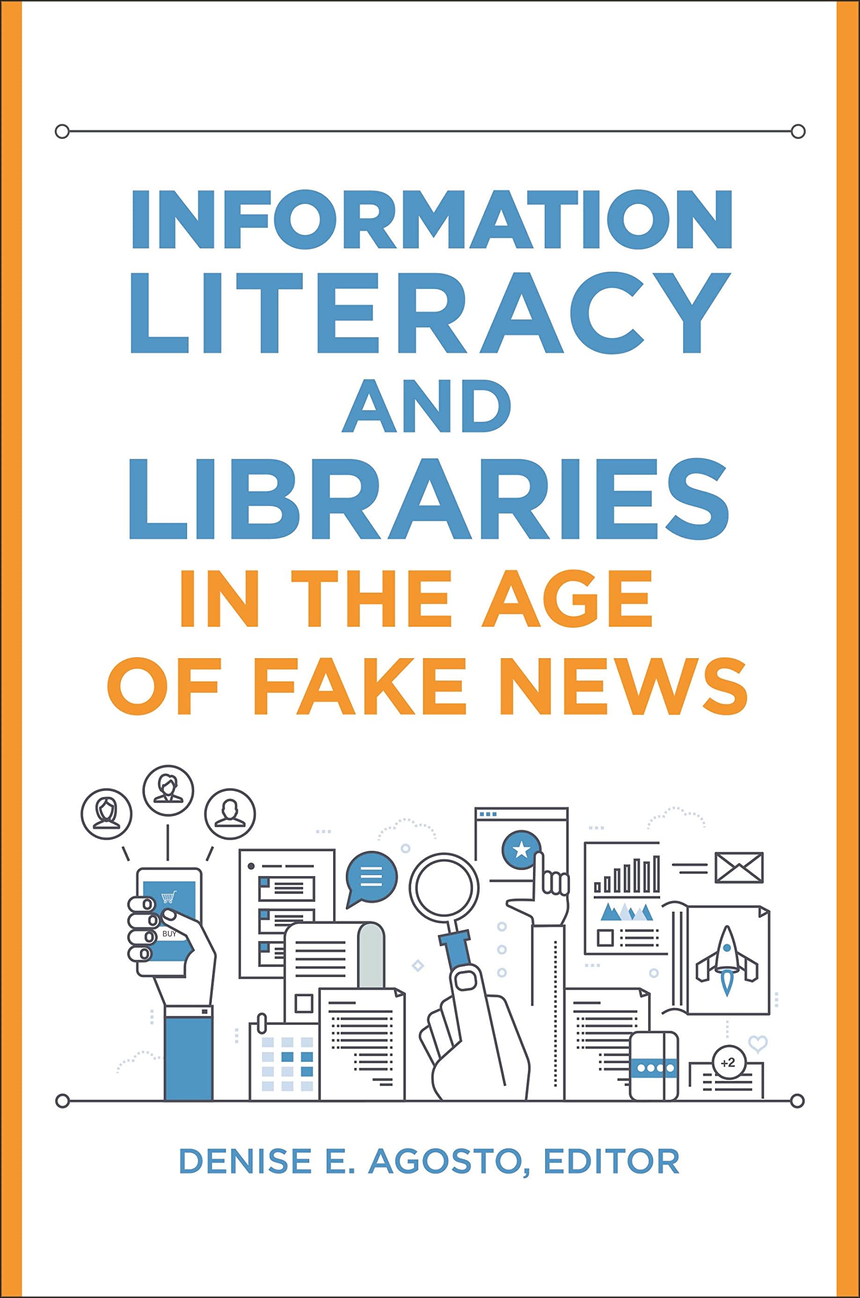 Buy Information Literacy and Libraries in the Age of Fake News — BookShops.in
