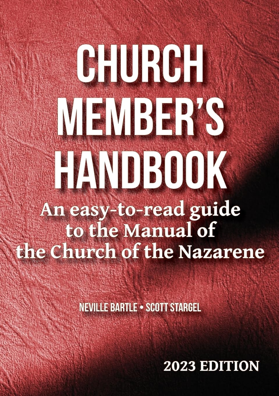 Church Member's Handbook (2023 Edition): An easy-to-read guide to the Manual of the Church of the Nazarene