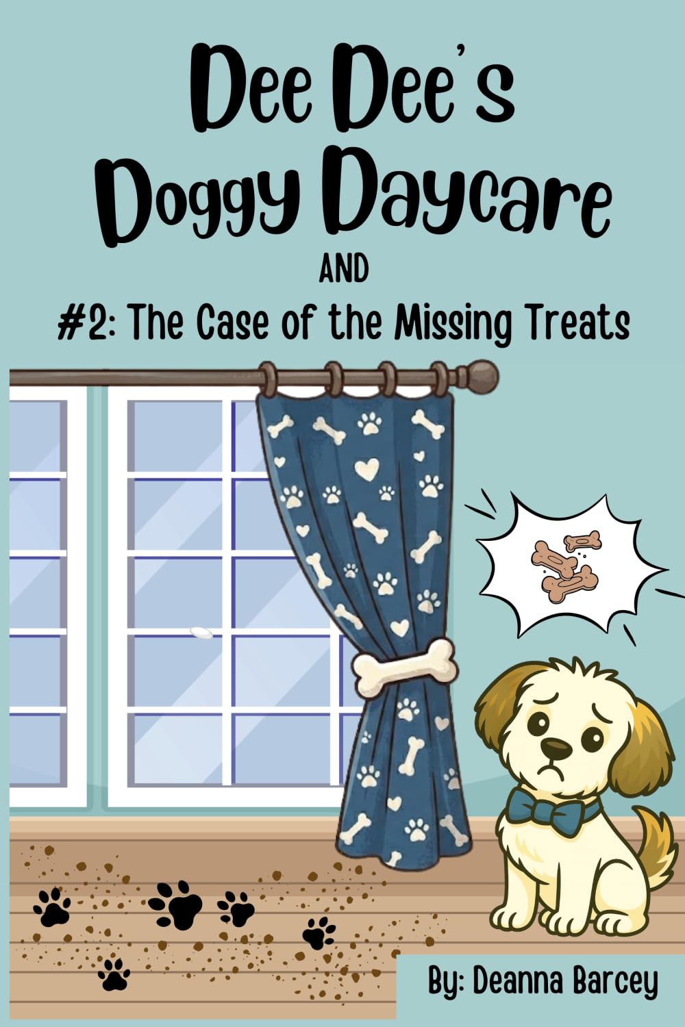 Dee Dee's Doggy Daycare: #2: The Case of the Missing Treats