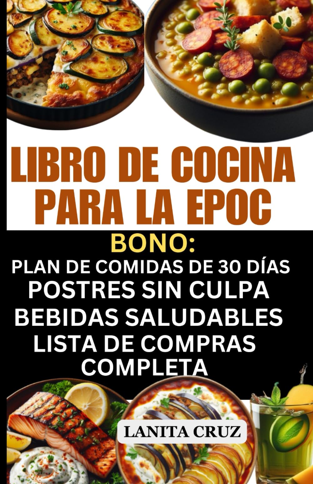 LIBRO DE COCINA PARA LA EPOC: Recetas Dietéticas Deliciosas para la EPOC para Combatir los Síntomas de la Enfermedad Pulmonar Obstructiva Crónica y Respirar Mejor con la Enfermedad Pulmonar Crónica