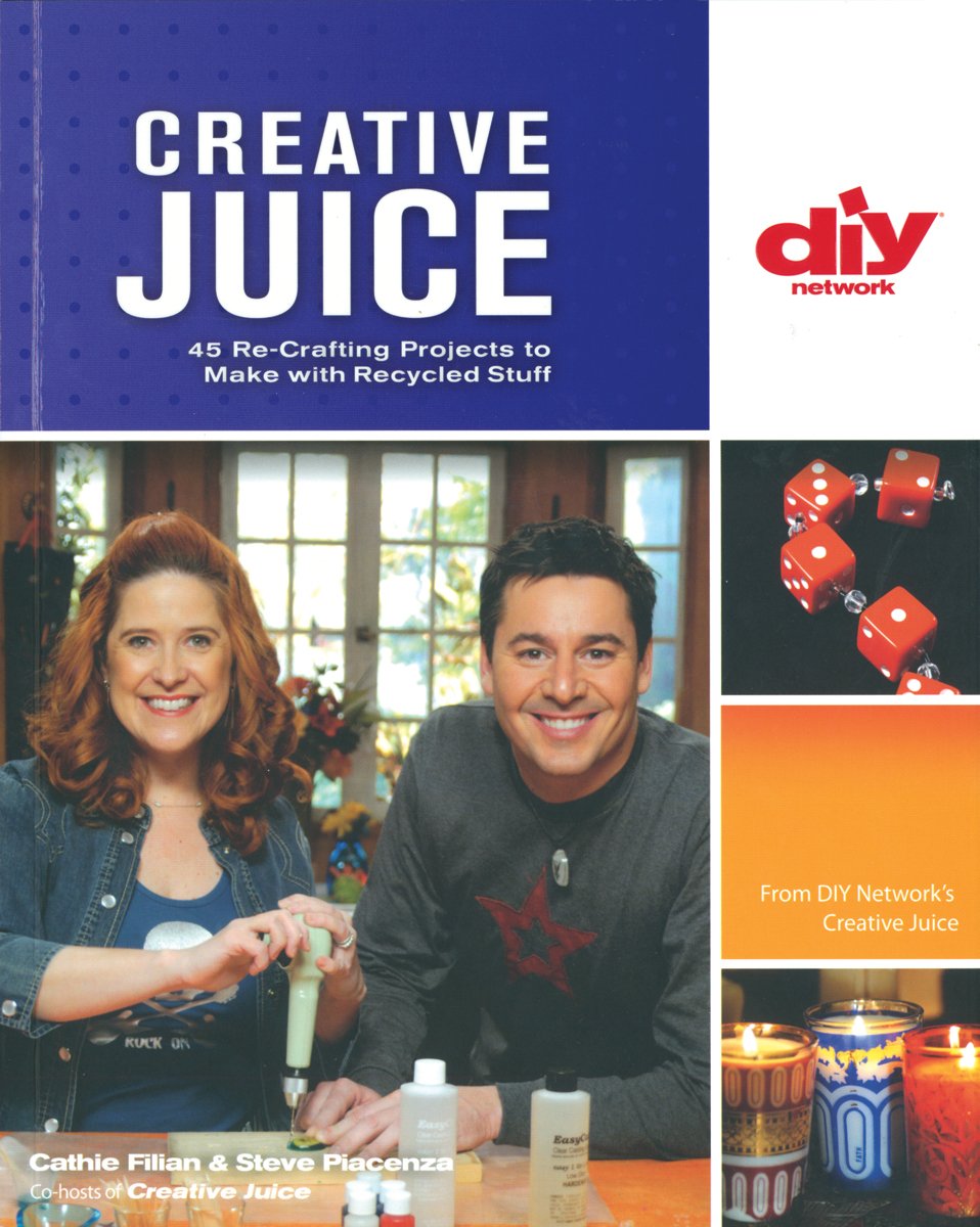 Creative Juice: 45 Re-Crafting Projects to Make With Recycled Stuff