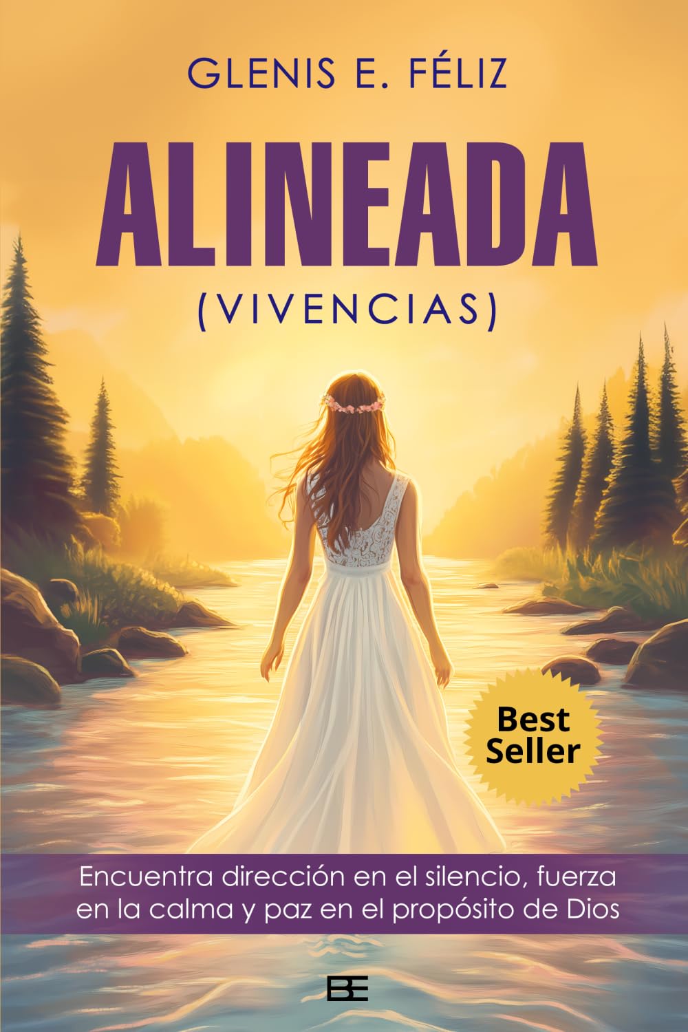 Alineada (vivencias): Encuentra dirección en el silencio, fuerza en la calma y paz en el propósito De Dios