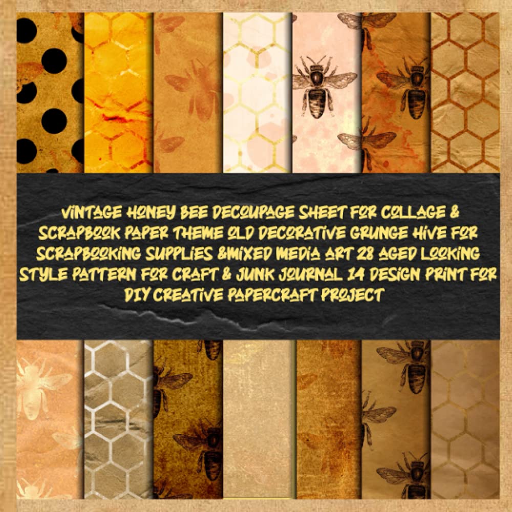 vintage honey bee decoupage sheet for collage & scrapbook paper theme old decorative grunge hive for scrapbooking supplies &mixed media art 28 aged ... project (busy bee the wonderfull insect)