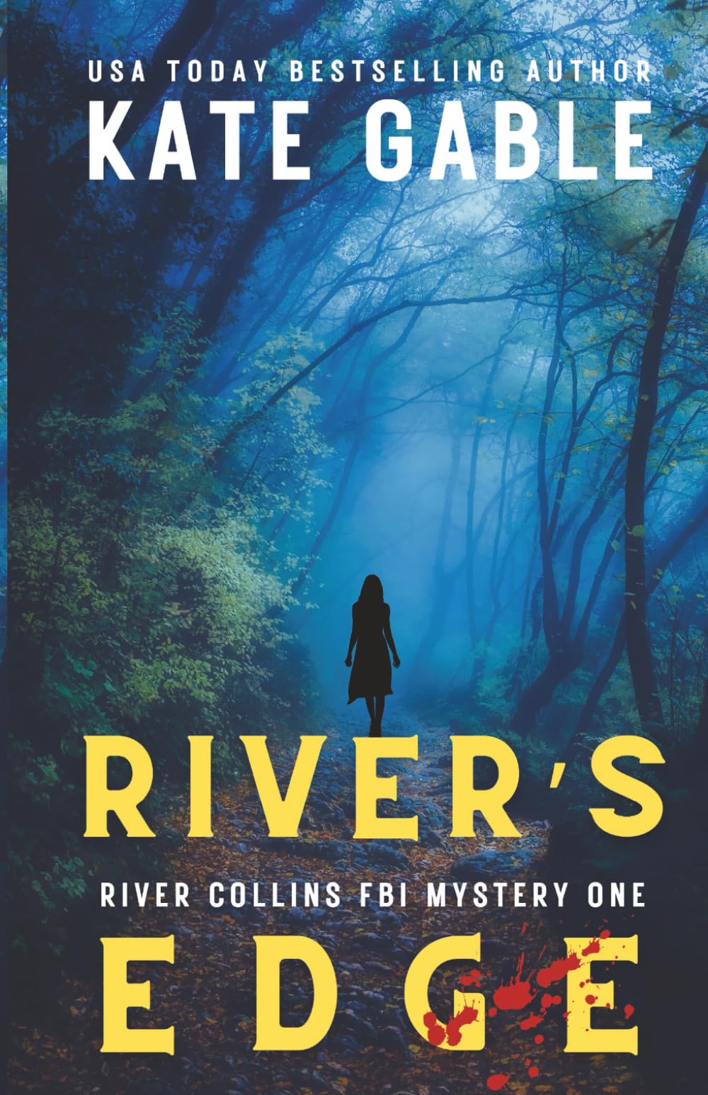 River's Edge: Addictive crime mystery with shocking twist (River Collins FBI Mystery Thriller)