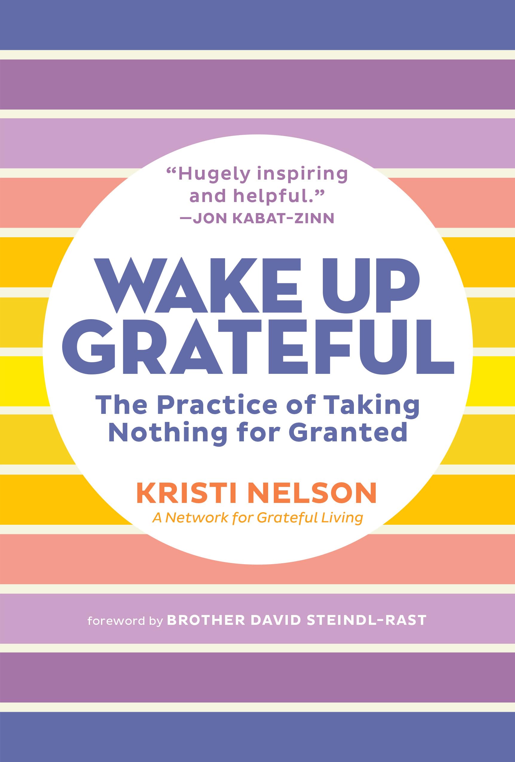Wake Up Grateful by Kristi Nelson, Brother David Steindl-Rast - 9781635866643
