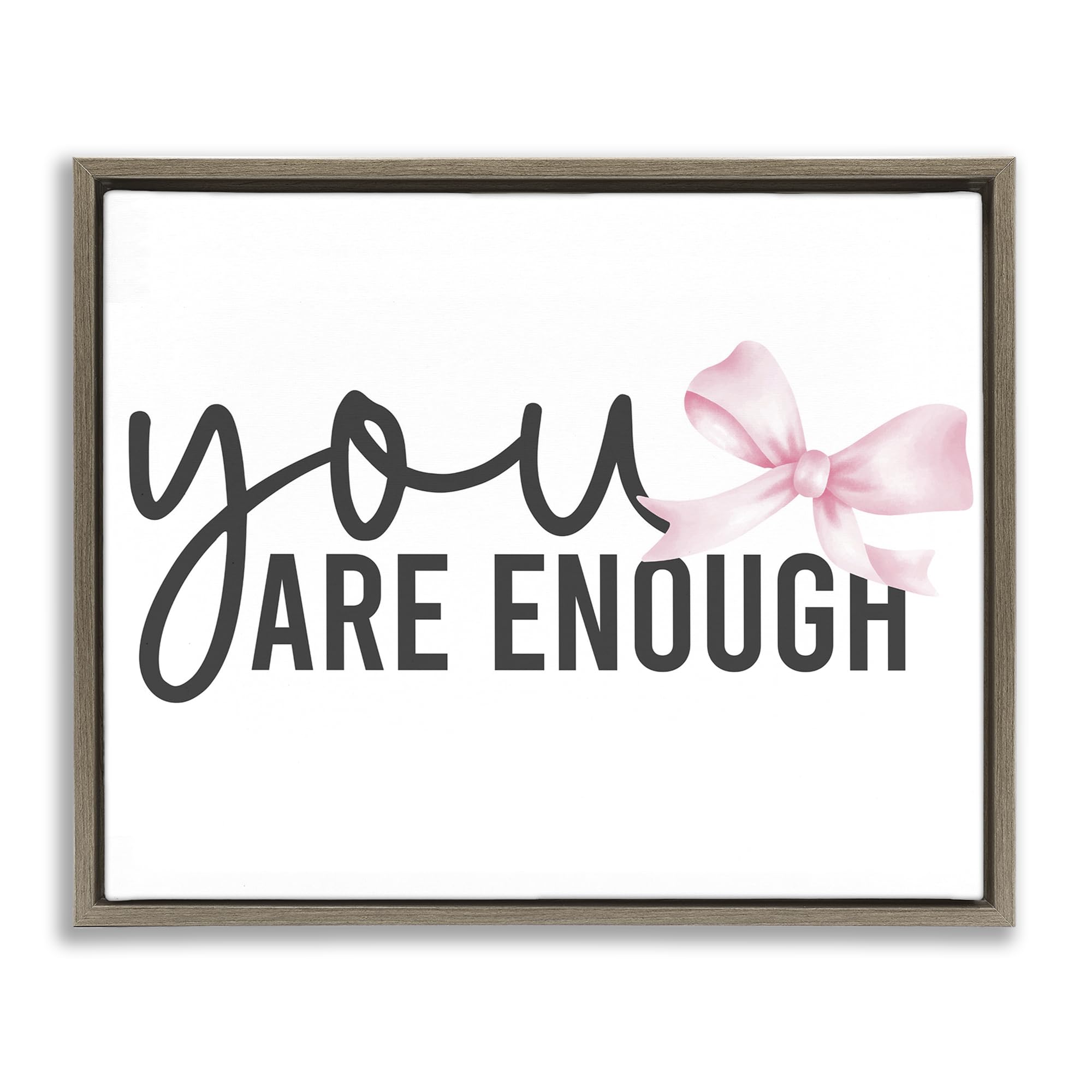 Stupell Industries Montalcino Elm (Textured) 'You Are Enough With Ribbon', Floating Frame Canvas Art, Brown, 31 X 25 Inches, Easy To Hang And Sturdy, Made In Usa, By Kim Allen