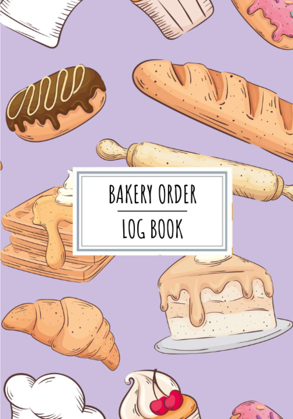 Buy Bakery Order Log Book Professionnal Cake Order Book For Bakers and
