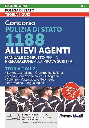 Concorso Polizia di Stato 1188 Allievi Agenti - Manuale completo per la preparazione alla prova scritta - Teoria e Quiz
