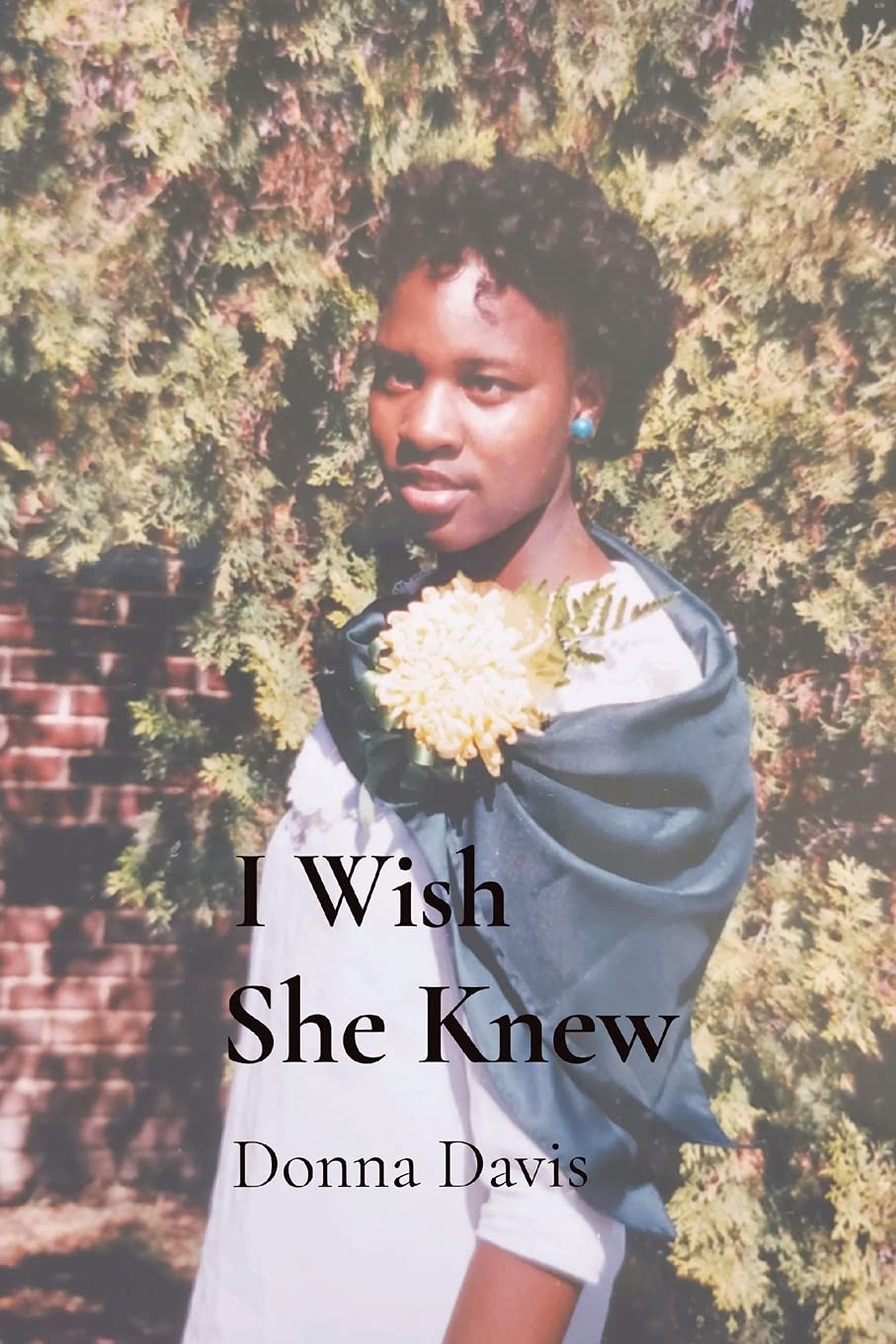 I Wish She Knew: Lessons Learned on Life's Journey