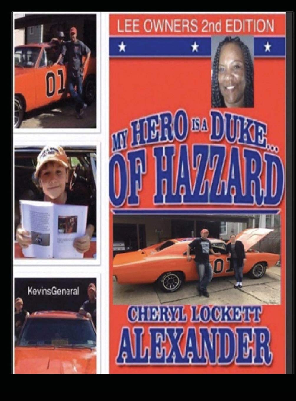 My Hero Is a Duke...of Hazzard: LEE OWNERS EDITION 2nd Edition