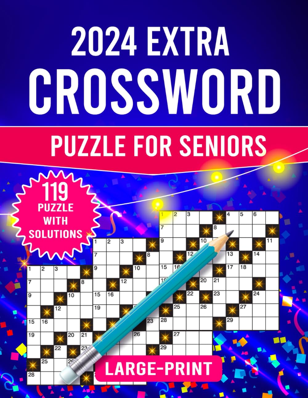 2024 Extra Large Print Crossword Puzzle For Seniors: This crossword puzzle book contains 100+ large-print medium to hard crossword puzzles. (crossword puzzle books for adults)