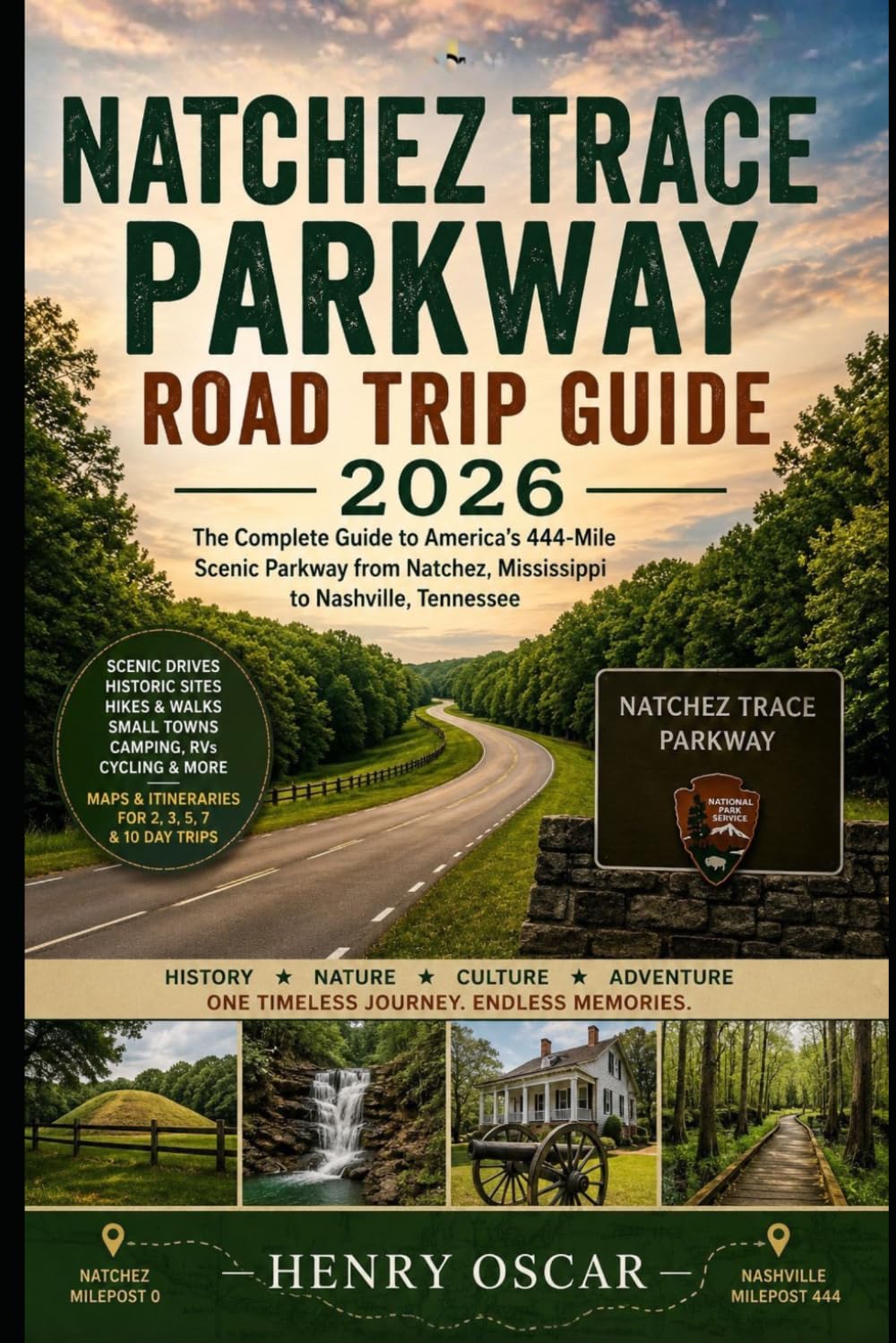 Natchez Trace Parkway Road Trip Guide 2026: Scenic Drives From Natchez to Nashville With Historic Sites, Hiking Trails, Small Towns and Smart Travel Tips