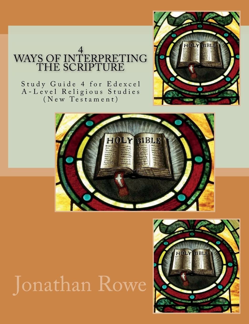 Ways of Interpreting the Scripture: Study Guide for Edexcel A-Level Religious Studies (New Testament): Volume 4