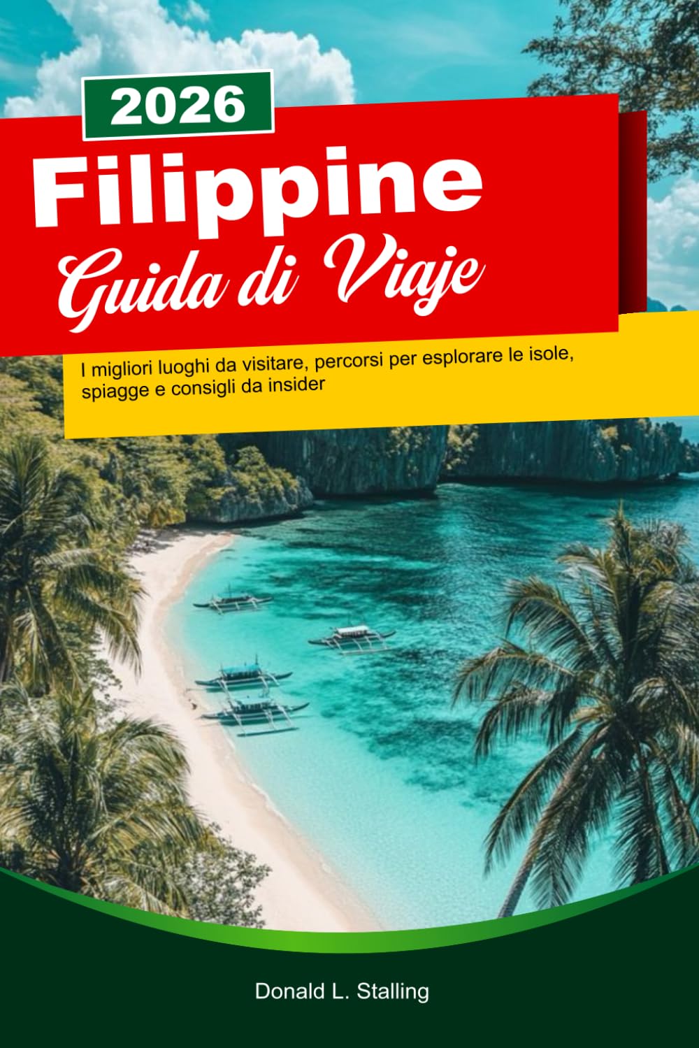 FILIPPINE Guida di viaggio 2026: I migliori luoghi da visitare, percorsi per esplorare le isole, spiagge e consigli da insider