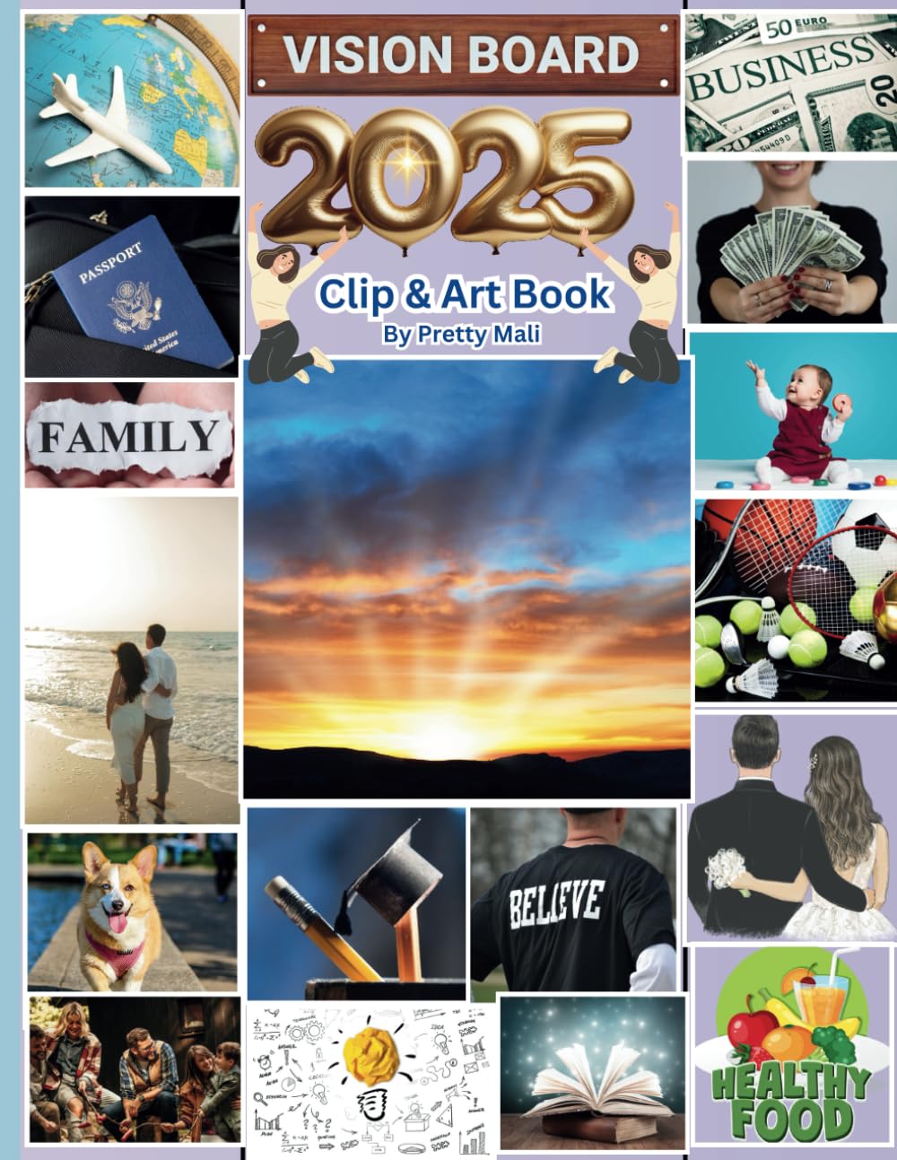 2025 vision board clip art book: 600+ photos, quotes and affirmation to create dreams for women and men (vision board supplies): 2025 vision board book kit for men and women