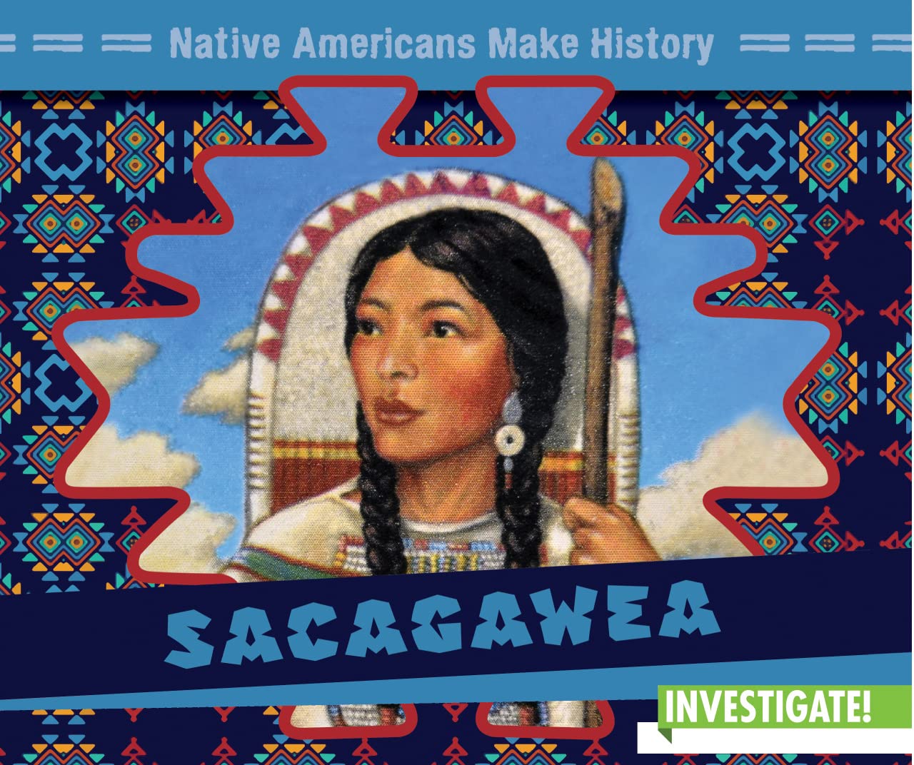 Sacagawea (Native Americans Make History)