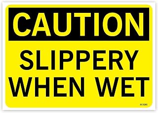 Caution: Slippery When Wet, 7" high x 10" wide, Black on Yellow, Self Adhesive Vinyl Sticker, Indoor and Outdoor Use, Rust Free, UV Protected, Waterproof