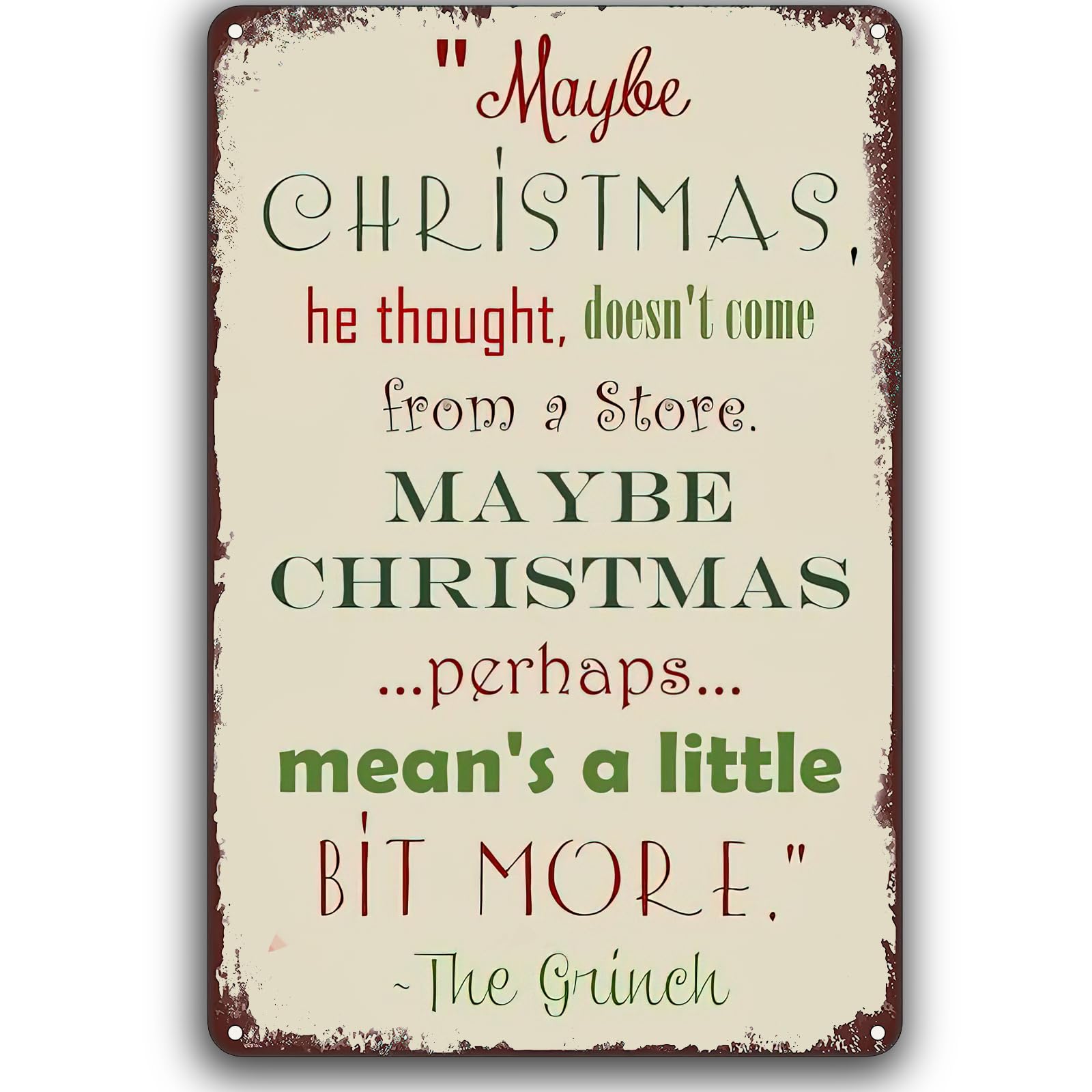 Vintage Metal Sign Maybe Christmas,He Thought, Doesn'St Come From A Store Wall Decor Iron Poster Painting Tin Sign For Cafe Bar Pub Home Beer Decoration Crafts 14x20cm