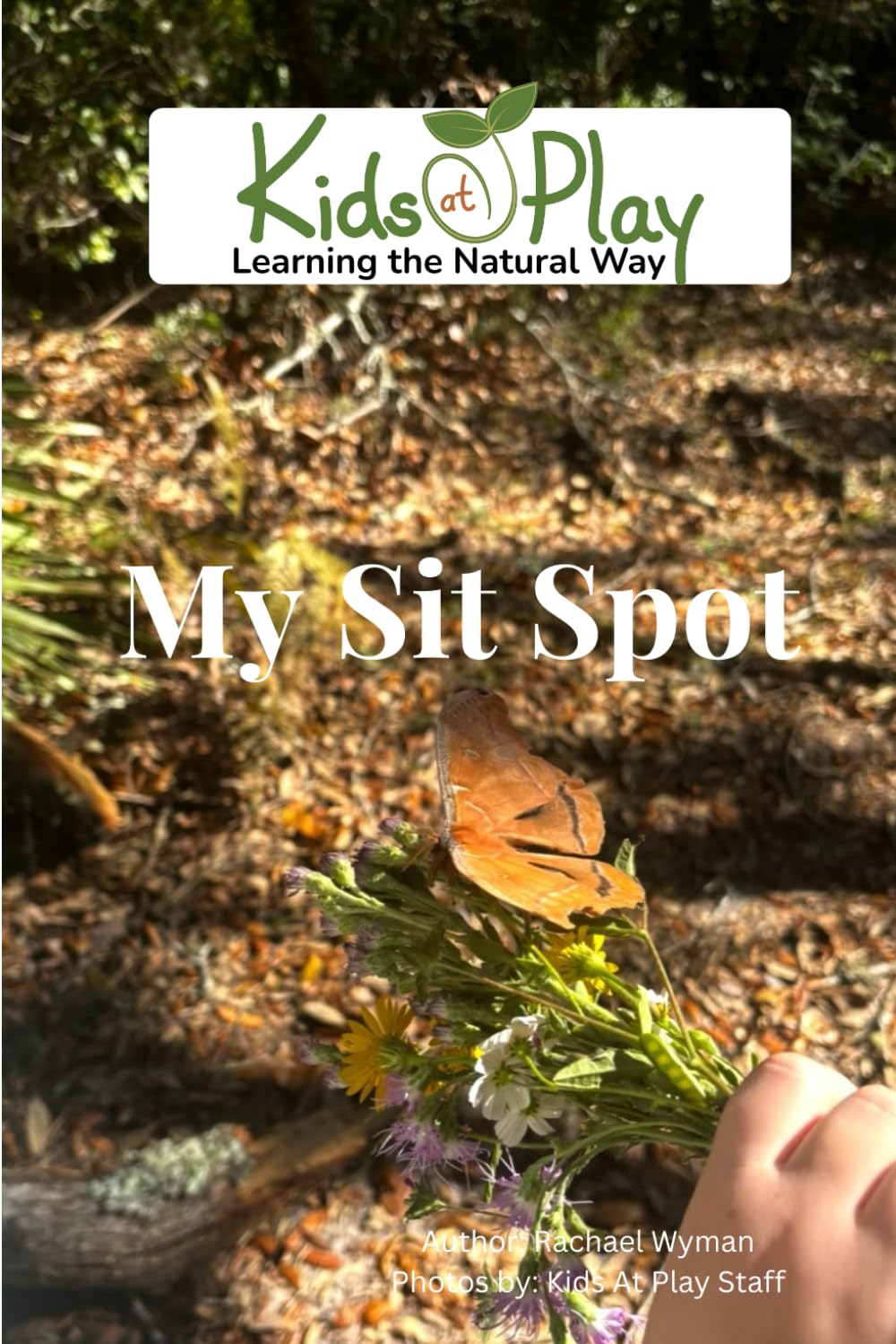 My Sit Spot (Kids At Play)