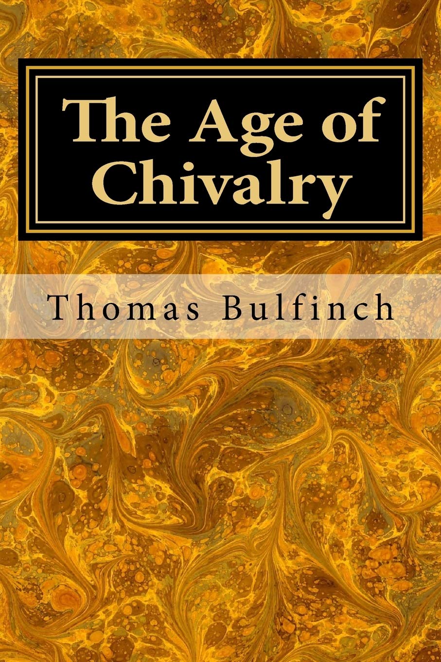 The Age of Chivalry