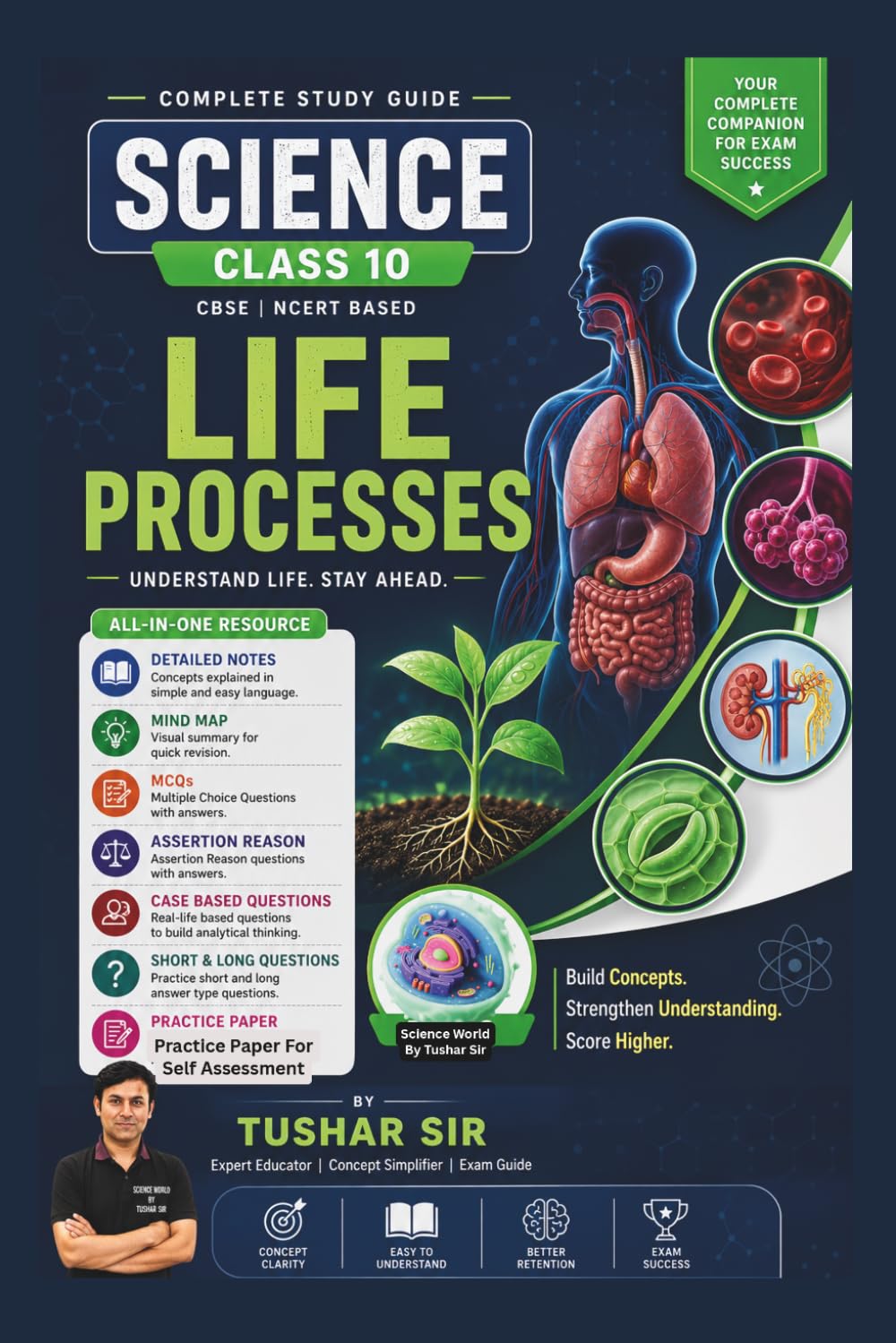 Life Processes Class 10 Science: Notes, MCQs & Important Questions (CBSE 2026): Chapter-wise Revision + Case-Based Questions + Practice Test (Class 10 Science Chapterwise Exam Mastery Series)