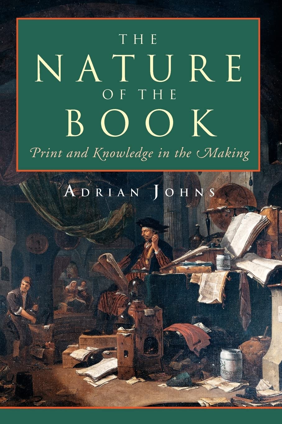 The Nature of the Book by Adrian Johns PAPERBACK 9780226401225