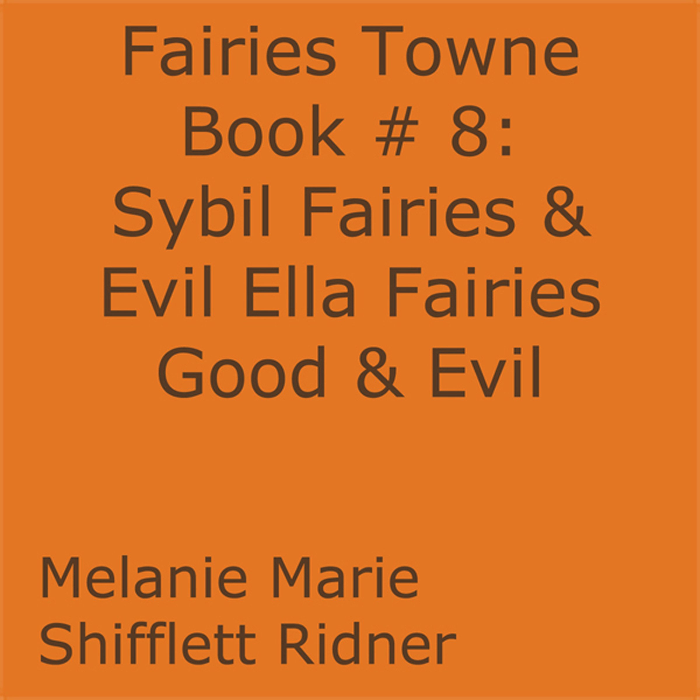 Cover art for Sybil Fairies & Evil Ella Fairies Good & Evil